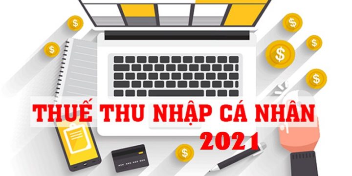 Hướng Dẫn Cách tính Thuế Thu Nhập Cá Nhân (TNCN) mới nhất 2021