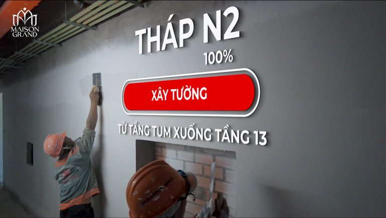 tiến độ thi công maison grand tháng 1/2026